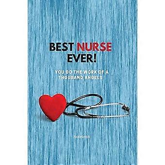 Beste verpleegster ooit notebook: - Je doet het werk van een - Duizend engelen bedankt