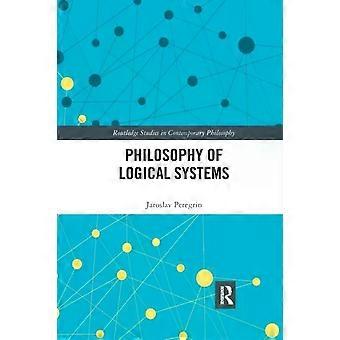 Philosophie logischer Systeme - Jaroslav Peregrin