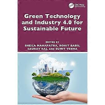 Green Technology and Industry 4.0 for Sustainable Future
