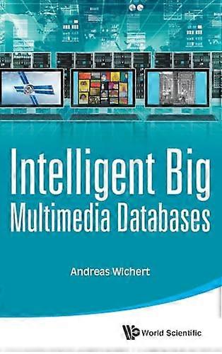 Intelligent Big Multimedia Databases