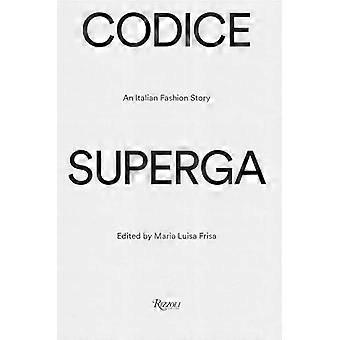 Codice Superga An Italian Fashion Story