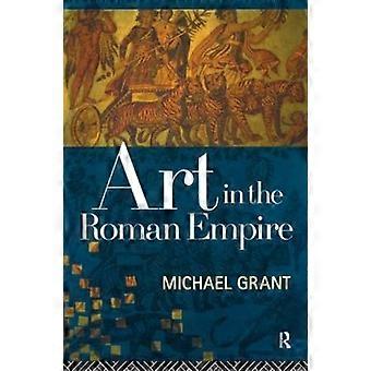 Art In The Roman Empire - Michael Grant - Paperback - en Book