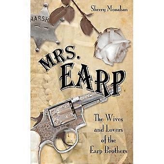 Sra. Earp: As Esposas e Amantes dos Irmãos Earp - Sherry Monahan - Brochura - Livro em Inglês - História