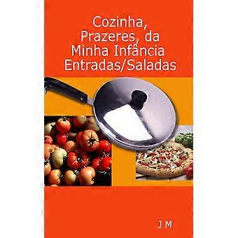 Cozinha Prazeres Da Minha Infnciaentradassaladas