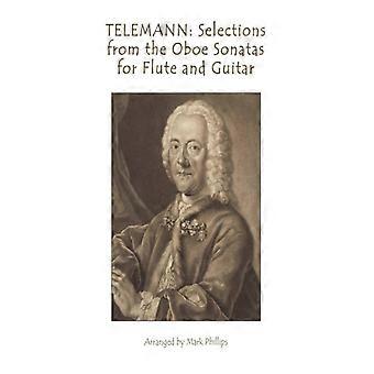 Telemann Selections From The Oboe Sonatas For Flute And Guitar