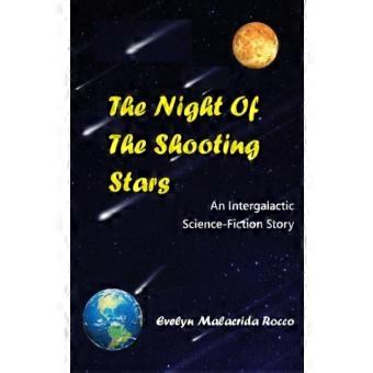 The Night Of The Shooting Stars An Intergalactic Science-fiction Story An Interg