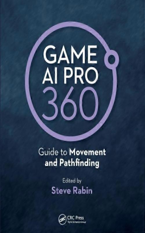 Game Ai Pro 360 Guide To Movement And Pathfinding