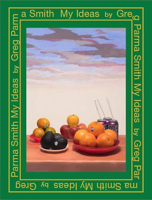 Greg Parma Smith My Ideas by Greg Parma-Smith Hardback Book