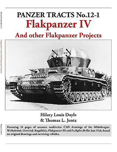 Panzer Tracts No.121 Flakpanzer Iv by Thomas Jentz Paperback Book