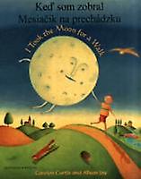 I Took The Moon For A Walk by Carolyn Curtis Paperback Book