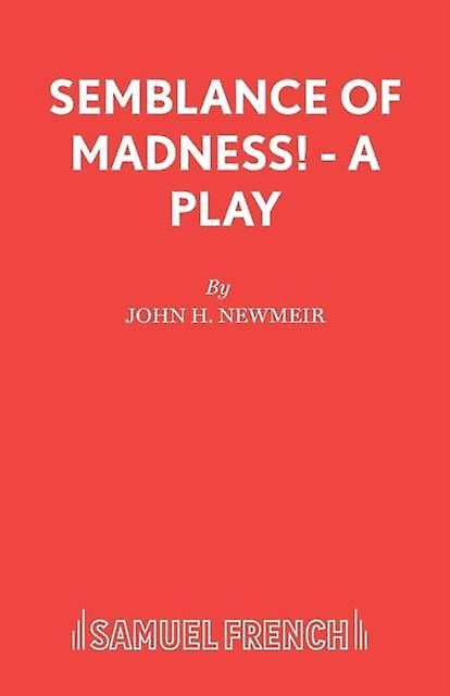 Semblance Of Madness by John H. Newmeir Paperback