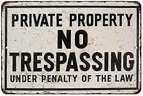 Propriedade Privada Sem Invasão Vintage Retro Gift 8x12 polegadas OU 12x16 polegadas High Gloss Metal Mode 334