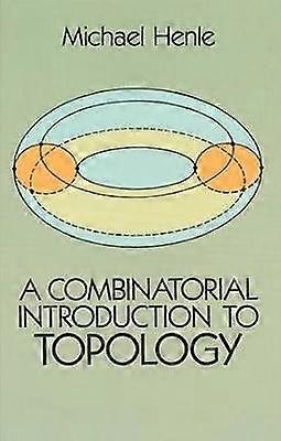 A Combinatorial Introduction to Topology