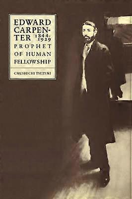 Edward Carpenter 1844 1929