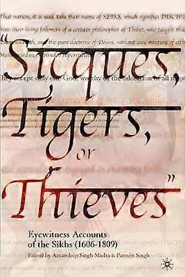 Sicques Tigers or Thieves