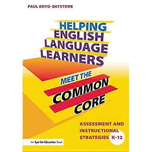 Helping English Language Learners Meet the Common Core