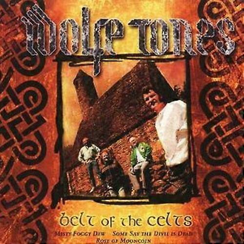 The Wolfe Tones Belt of the Celts CD (2005)