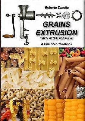 GRAINS EXTRUSION - Why What and How