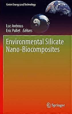 Environmental Silicate Nano-Biocomposites