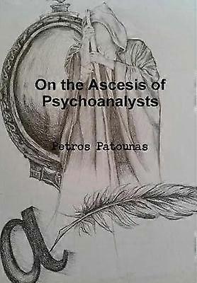 Psykoanalyytikoiden askeesista