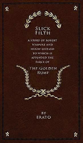 Slick Filth - Erato - The Arts - Alumbra Publishing - Hardback