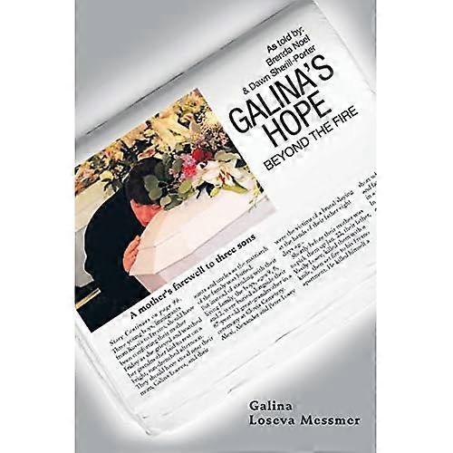 Galina's Hope: Beyond the Fire