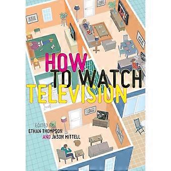 How To Watch Television