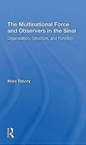 The Multinational Force And Observers In The Sinai by Mala Tabory Paperback