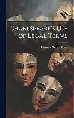 Shakespeare's use of Legal Terms
