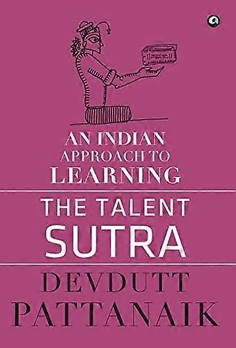 The Talent Sutra by Devdutt Pattanaik Hardback Book