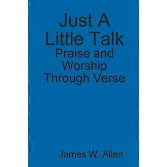 Just A Little Talk - James W. Allen - Paperback - en Book