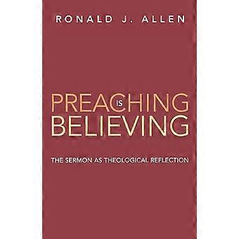 Preaching Is Believing - Allen - Paperback - en Book