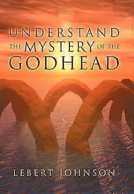 Comprendre le mystère de la Divinité