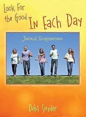 Look For the Good In Each Day