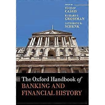The Oxford Handbook of Banking and Financial History
