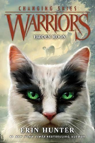 Warriors Changing Skies 2 Hidden Moon by Erin Hunter Hardback Book