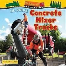 Wir fahren Betonmischer von Alix Wood (Taschenbuch)