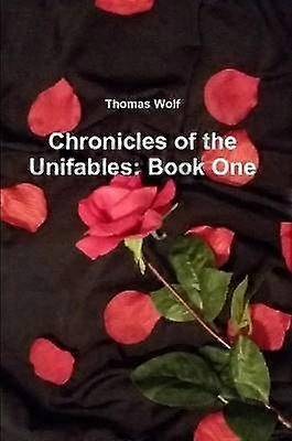 Chronicles of the Unifables Book One