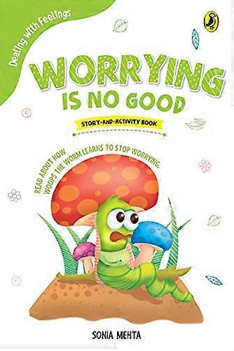 Worrying Is No Good