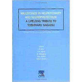 Étapes clés en neurotoxicité et neuroprotection : un hommage au professeur Toshiharu Nagatsu