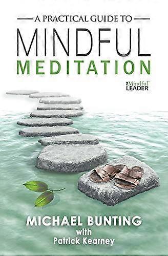 A Practical Guide to Mindful Meditation