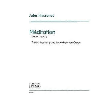 Jules Massenet: Meditatie van Thais - getranscribeerd voor piano door Andrew Von Oeyen