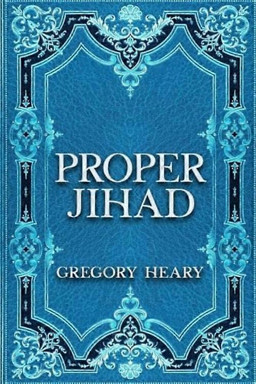 Proper Jihad