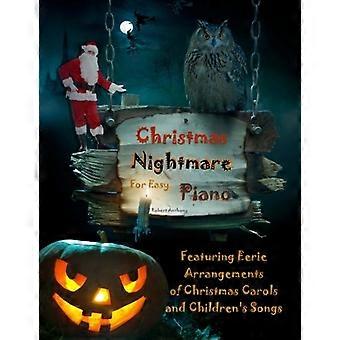 Incubo di Natale per Easy Piano: inquietanti arrangiamenti di canti natalizi e canzoni per bambini