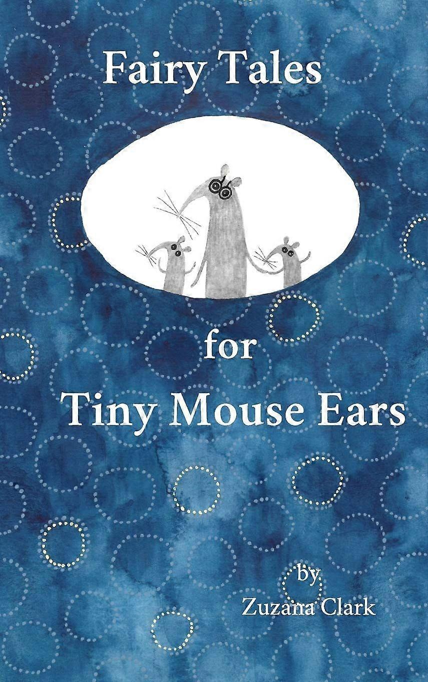 Fairy tales for tiny mouse ears