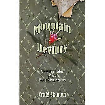 Mountain deviltry chilling tales of the blue mountains