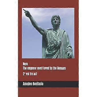 Nero The Emperor Most Loved By The Romans 2 Vol Tre Act - Amedeo Bonifacio - Paperback - English Book - History