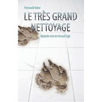 Le très grand nettoyage