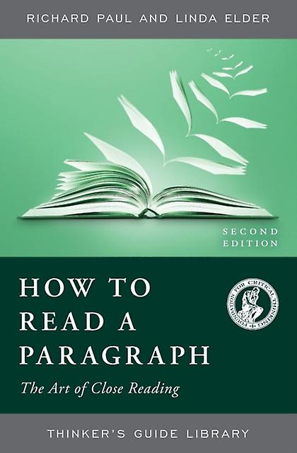 How To Read A Paragraph by Linda Elder Paperback Book