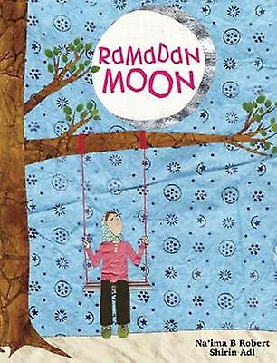 Ramadan Moon by Naima B. Robert Paperback Book